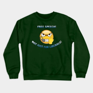 Free Speech Is Our Right Crewneck Sweatshirt